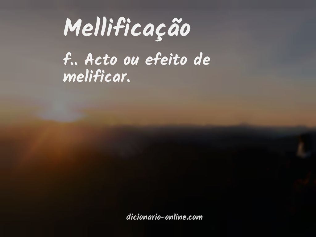 Significado de mellificação