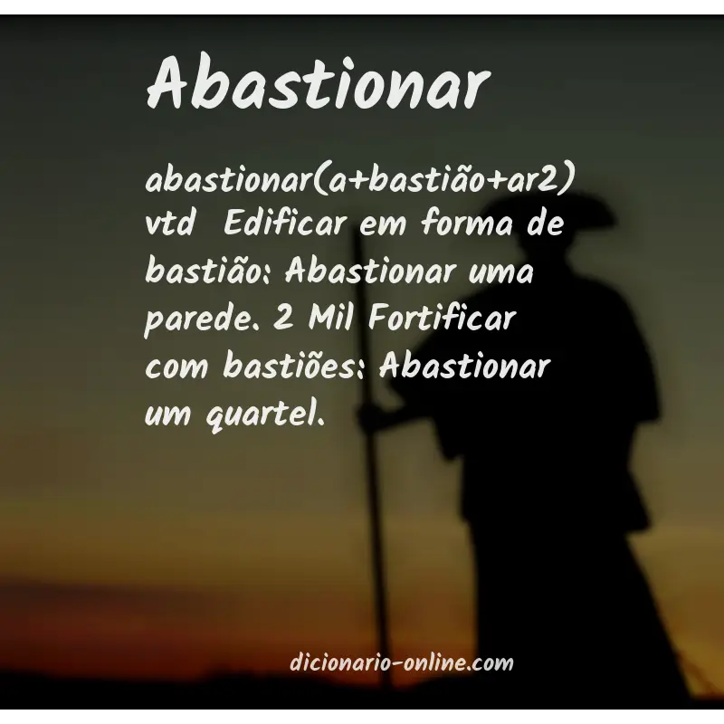 Significado de abastionar
