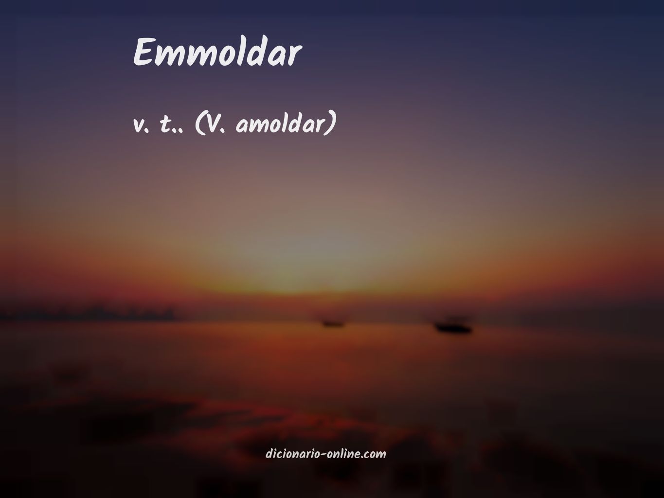 Significado de emmoldar