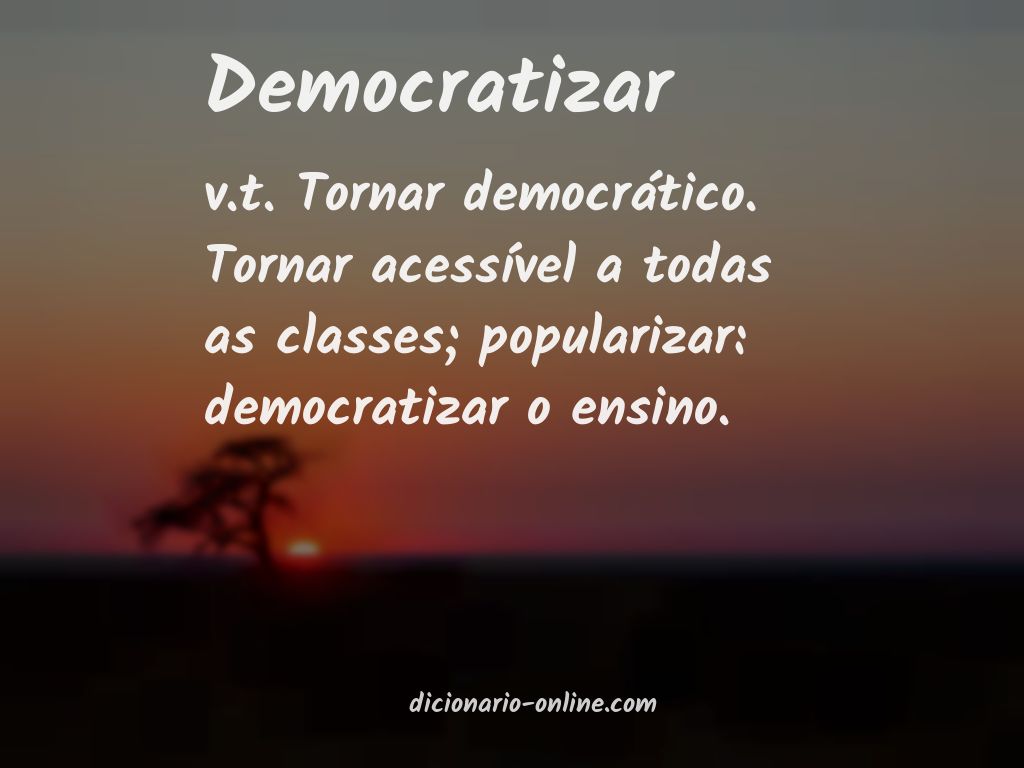Significado de democratizar