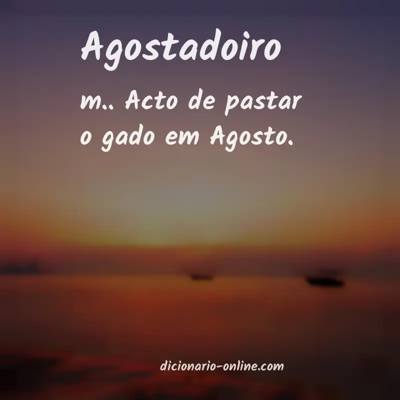 Significado de agostadoiro