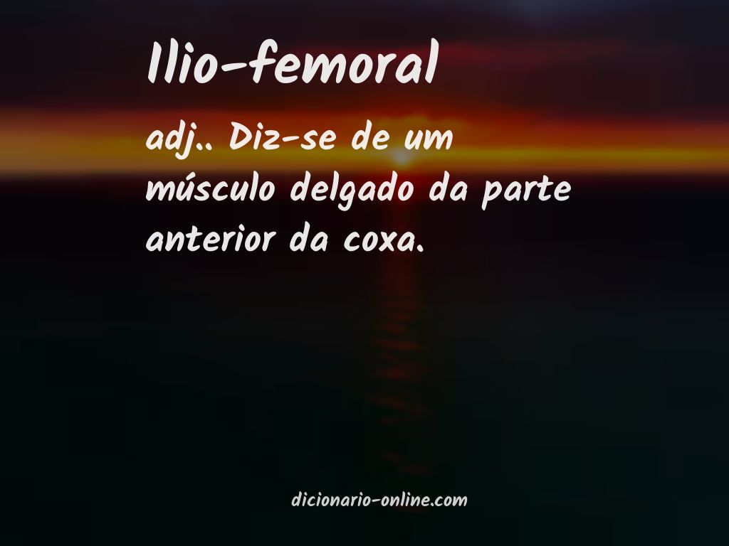 Significado de ilio-femoral