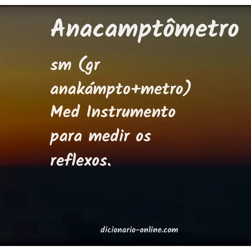 Significado de anacamptômetro