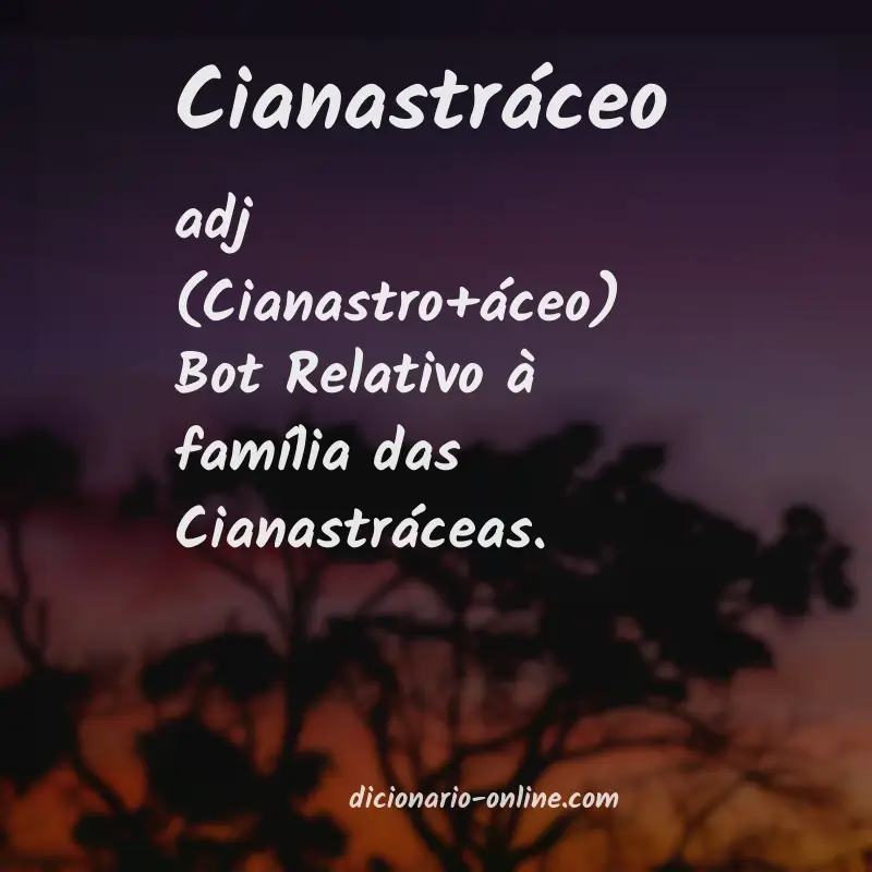 Significado de cianastráceo