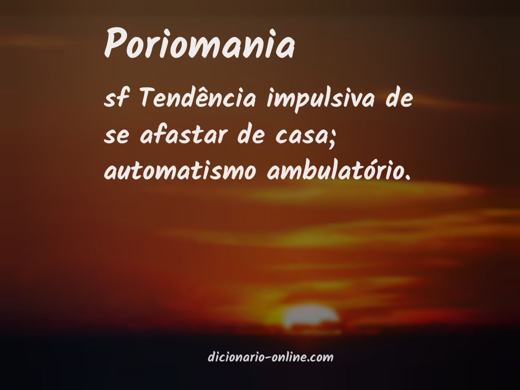 Significado de poriomania