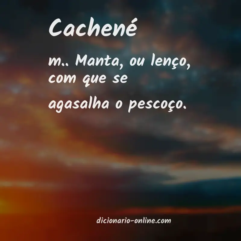Significado de cachené