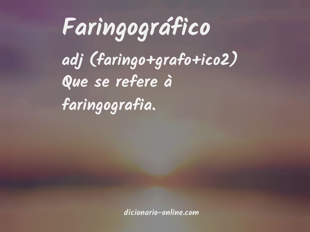 Significado de faringográfico