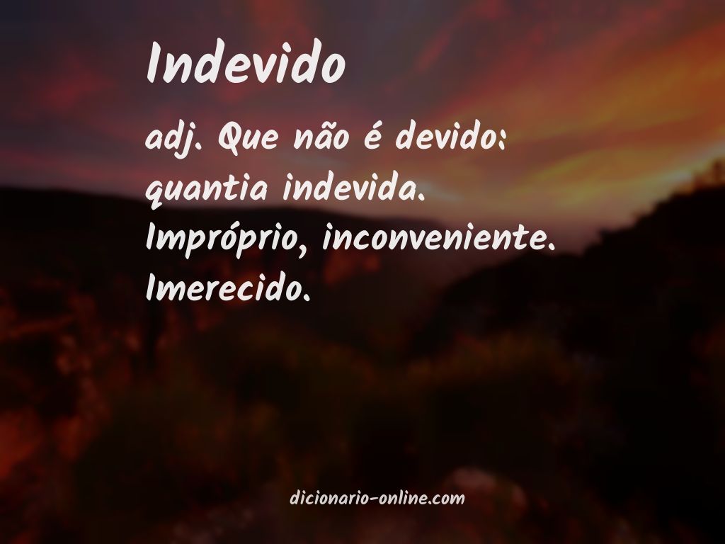 Significado de indevido