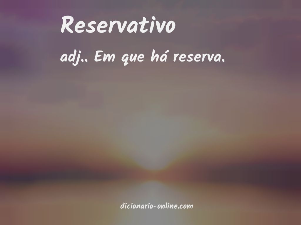 Significado de reservativo