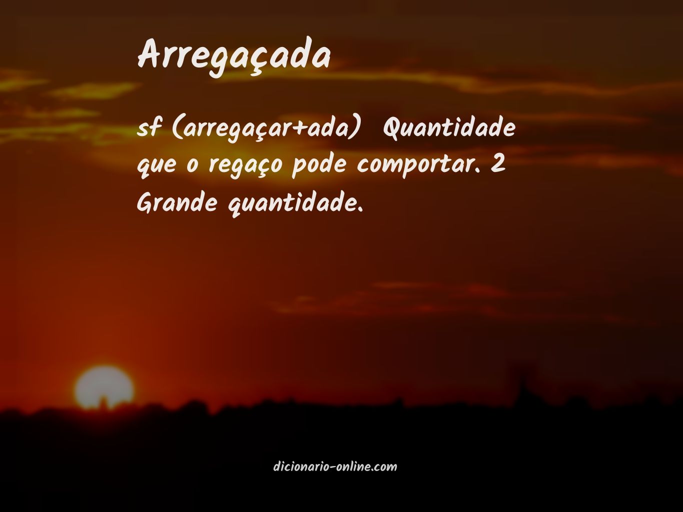 Significado de arregaçada