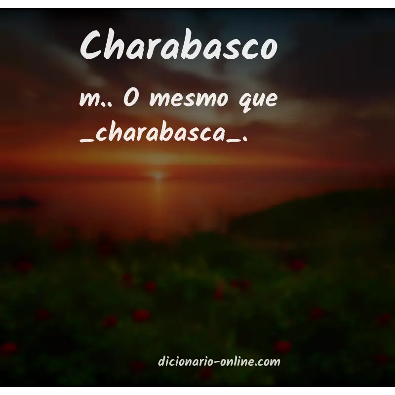 Significado de charabasco