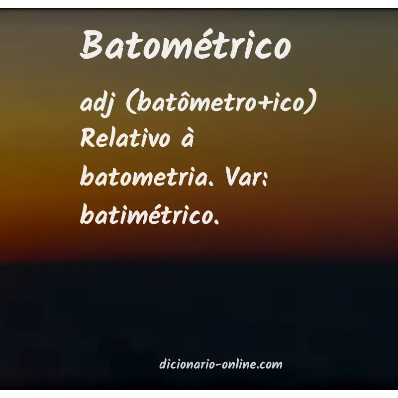 Significado de batométrico
