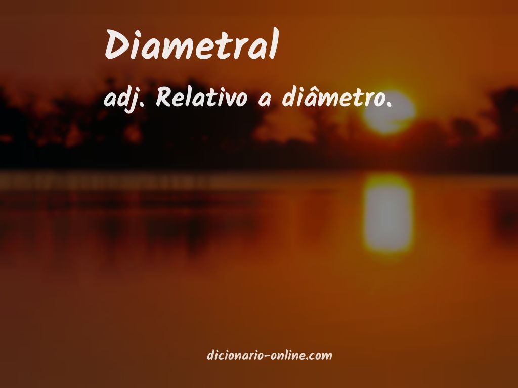 Significado de diametral