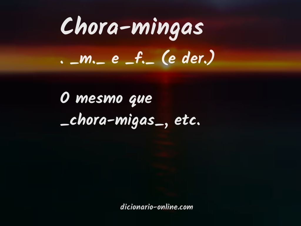 Significado de chora-mingas