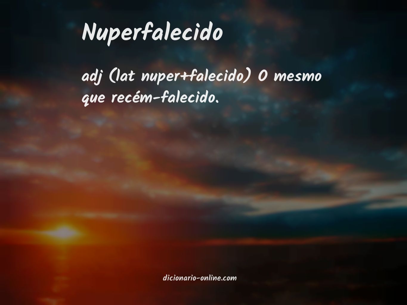 Significado de nuperfalecido