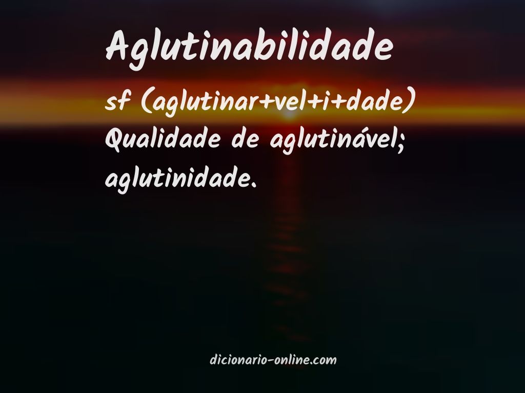 Significado de aglutinabilidade