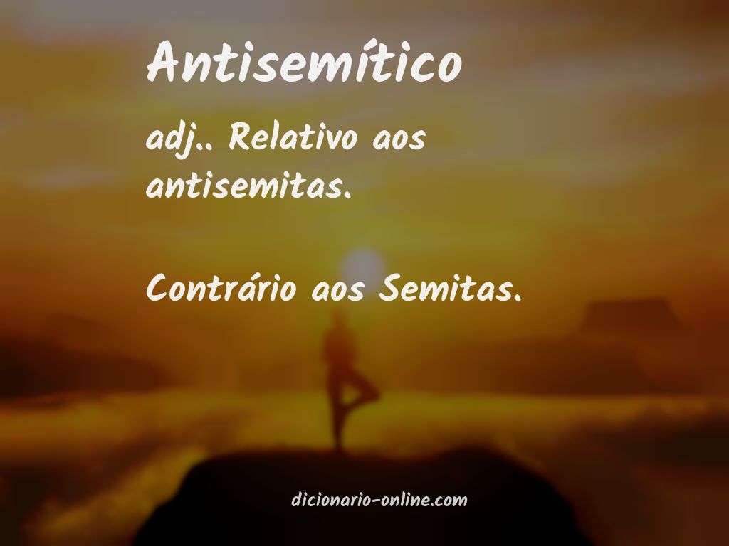 Significado de antisemítico