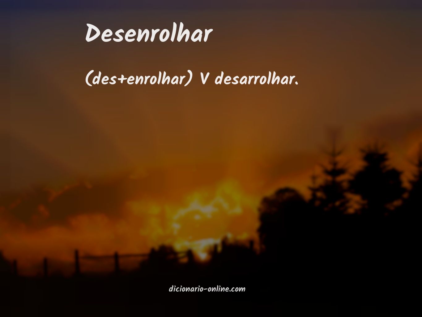 Significado de desenrolhar