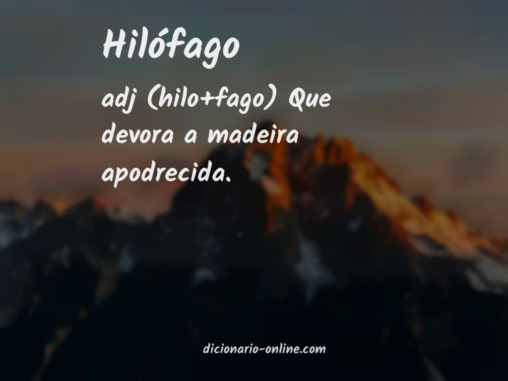 Significado de hilófago