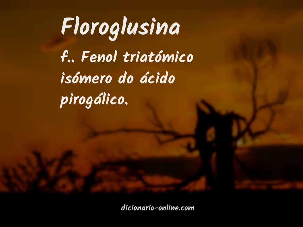 Significado de floroglusina