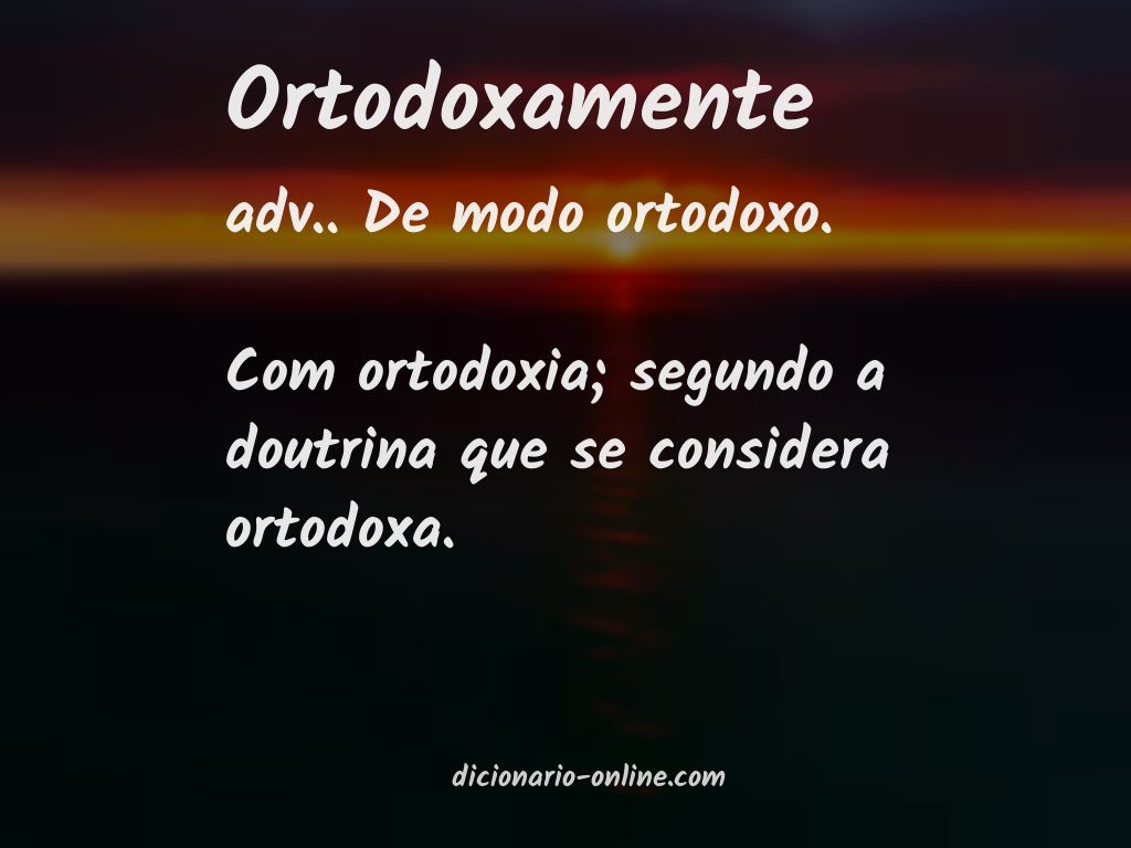 Significado de ortodoxamente