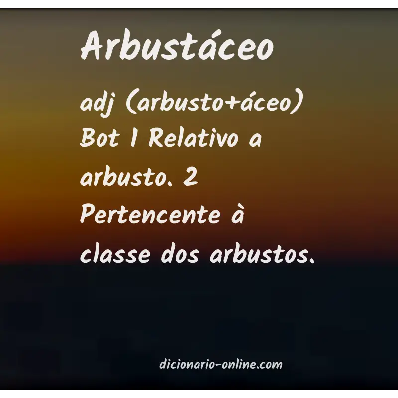 Significado de arbustáceo