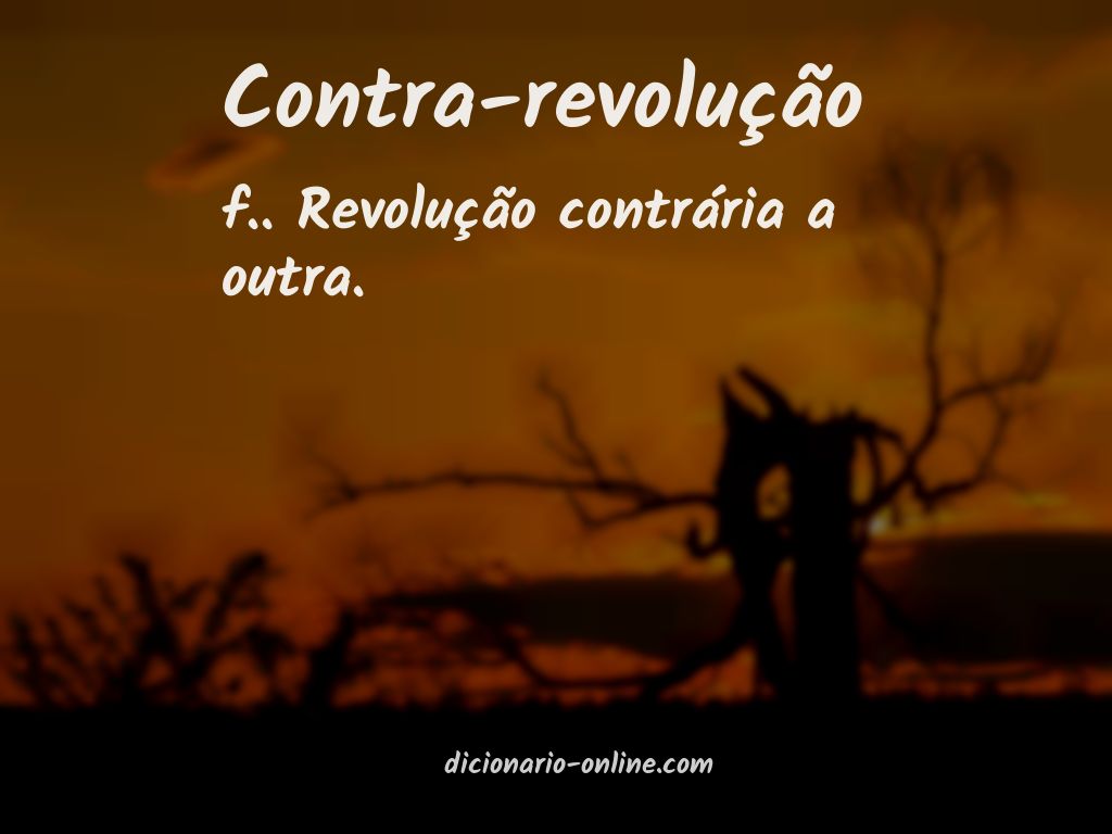 Significado de contra-revolução