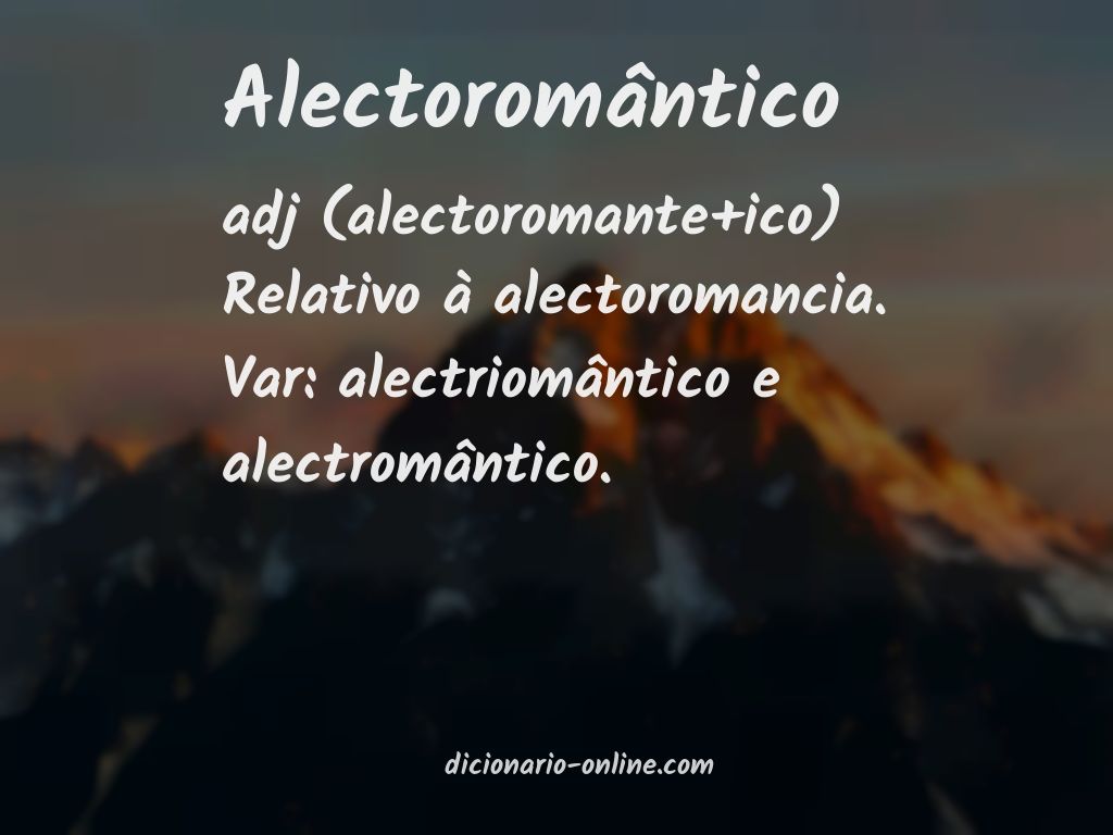 Significado de alectoromântico