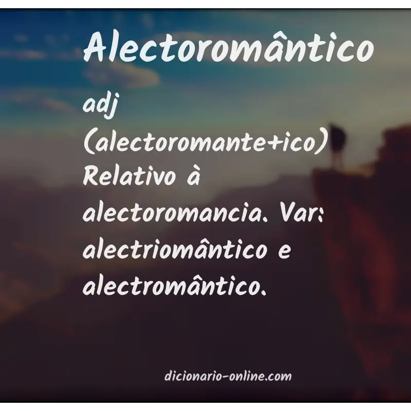 Significado de alectoromântico