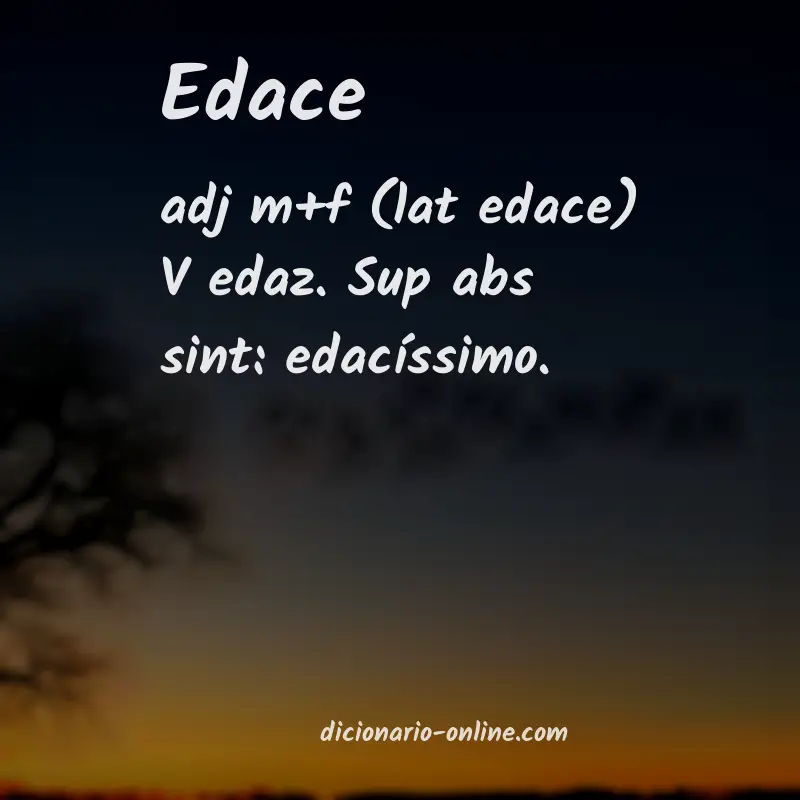 Significado de edace