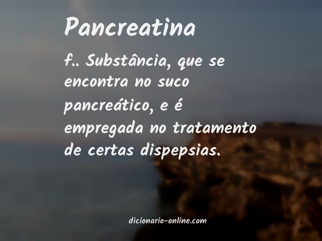 Significado de pancreatina