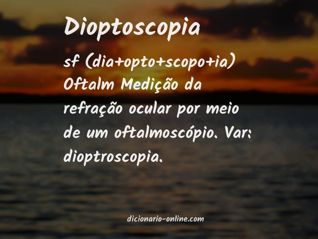 Significado de dioptoscopia