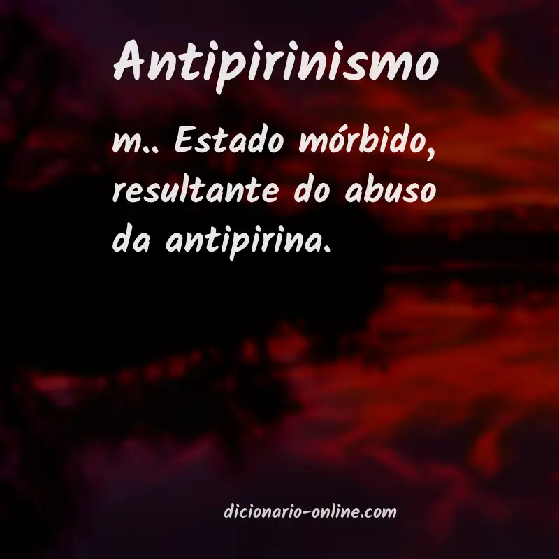 Significado de antipirinismo