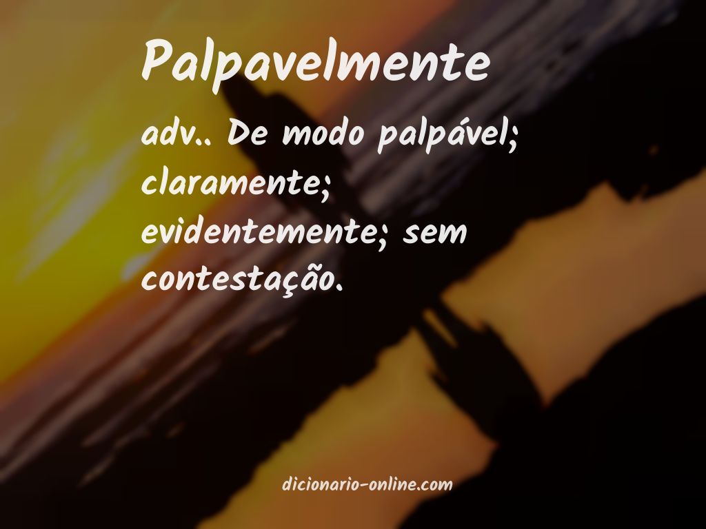 Significado de palpavelmente