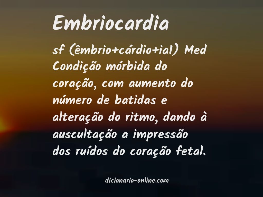 Significado de embriocardia