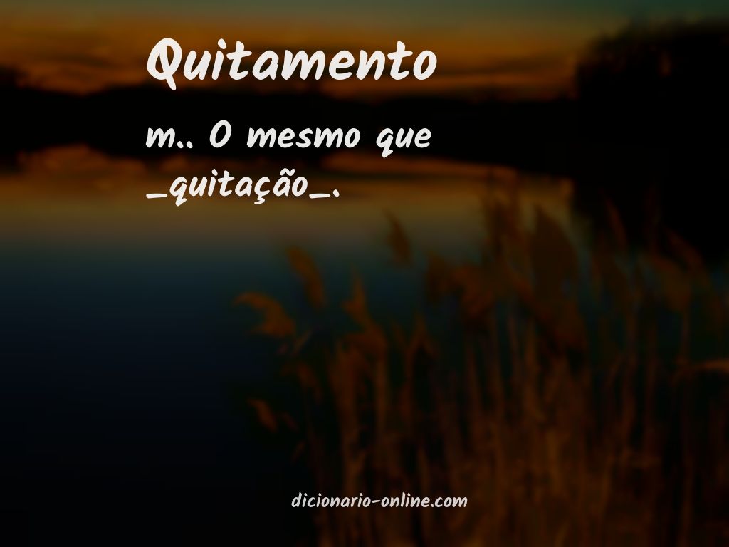 Significado de quitamento