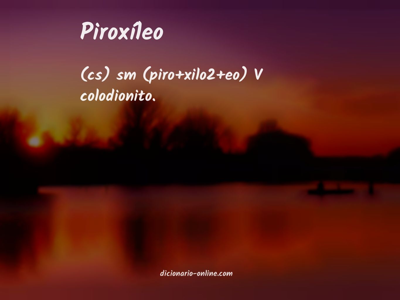 Significado de piroxíleo