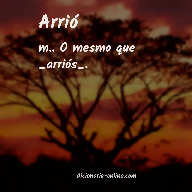 Significado de arrió