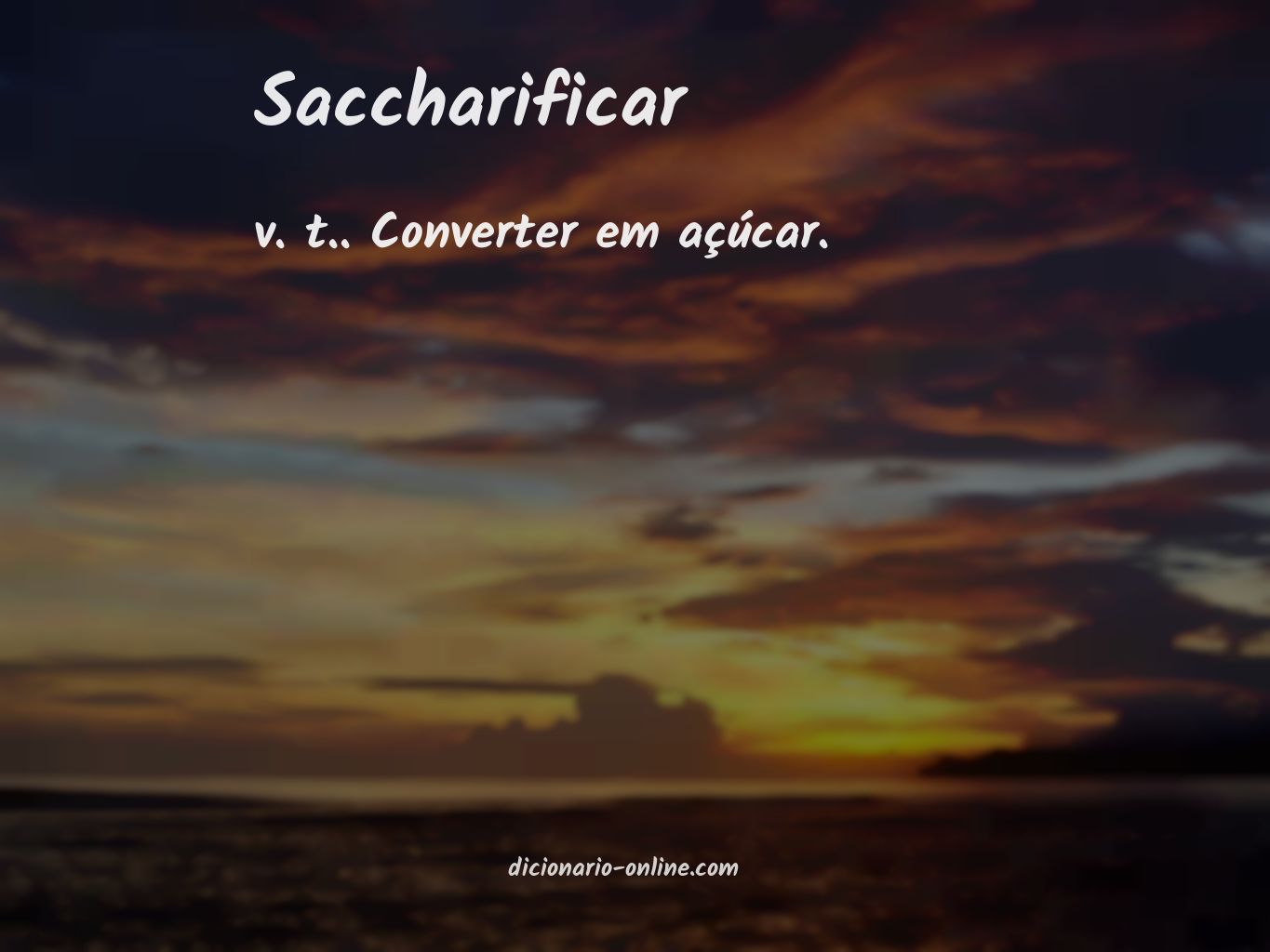 Significado de saccharificar