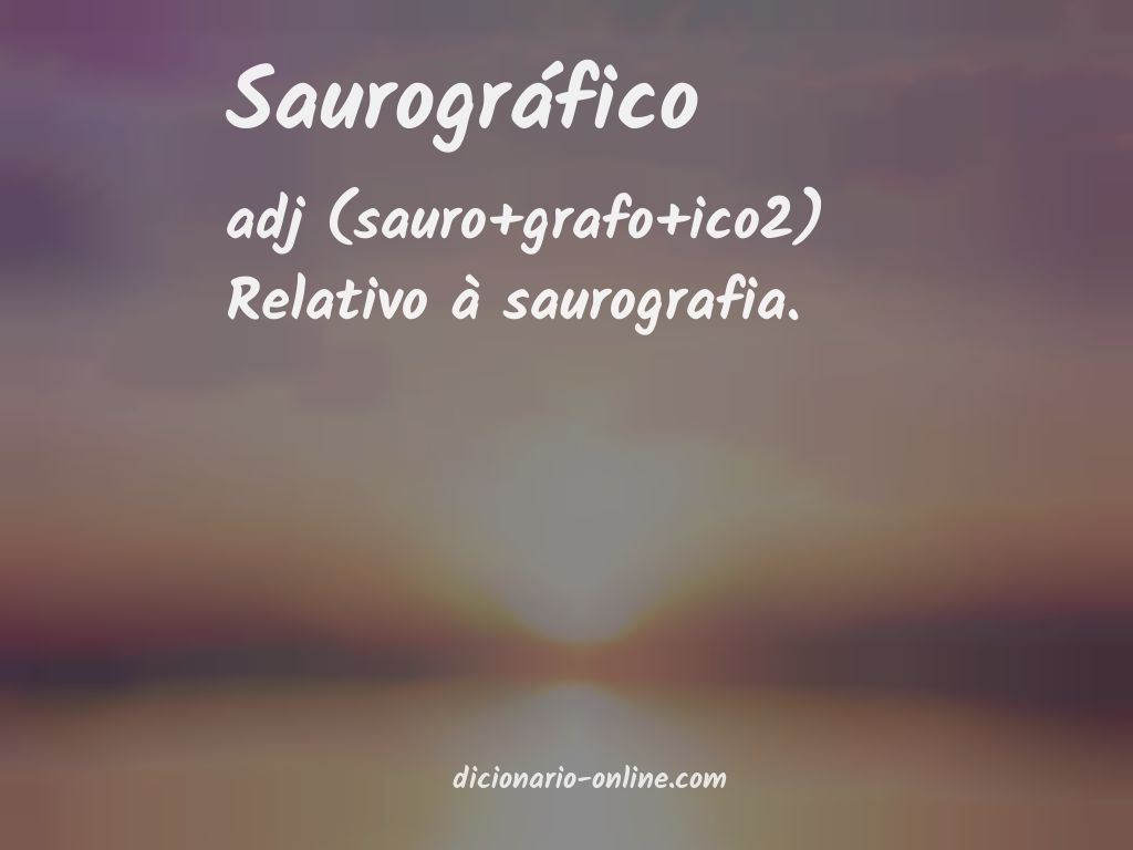 Significado de saurográfico