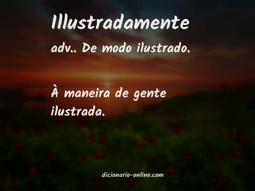 Significado de illustradamente