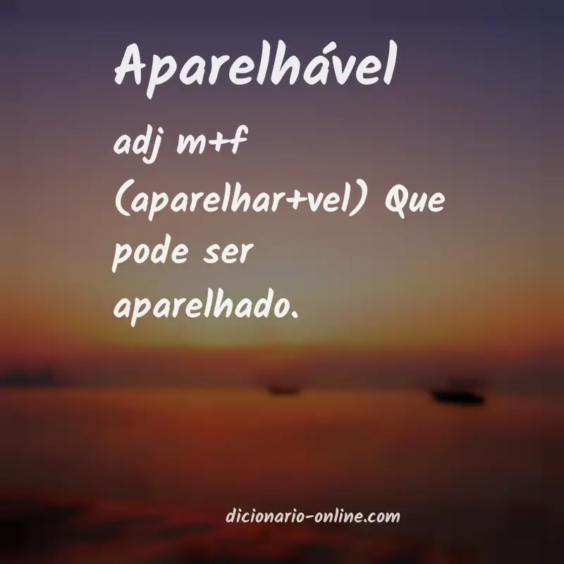 Significado de aparelhável