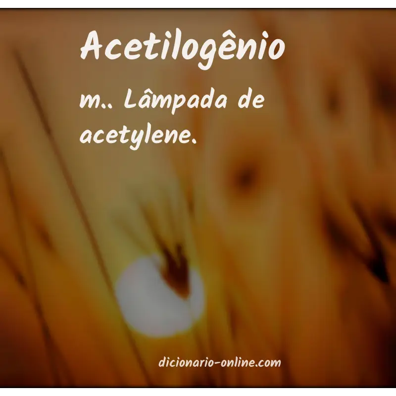 Significado de acetilogênio
