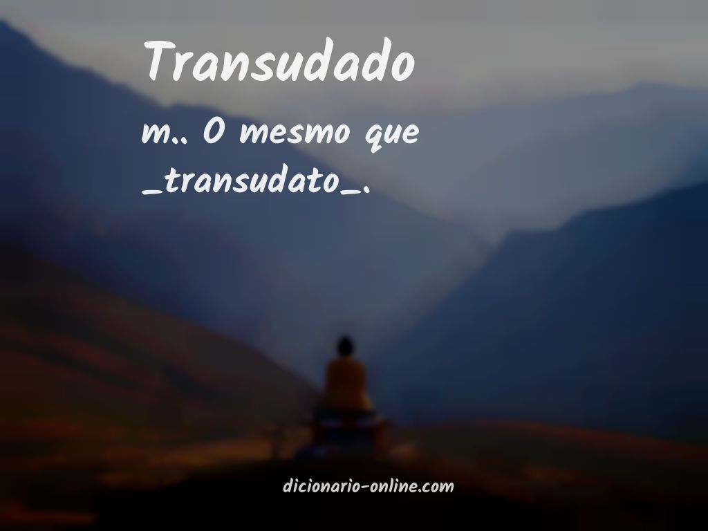 Significado de transudado