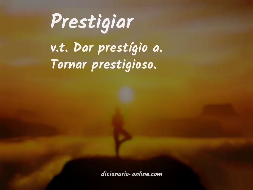 Significado de prestigiar