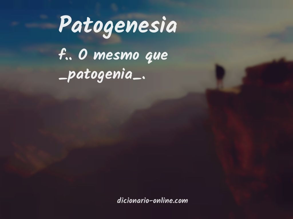 Significado de patogenesia