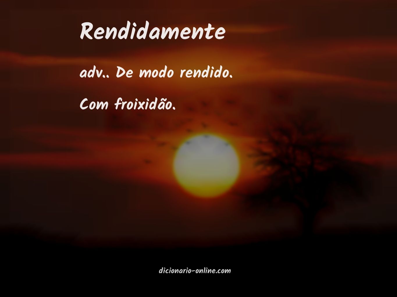 Significado de rendidamente