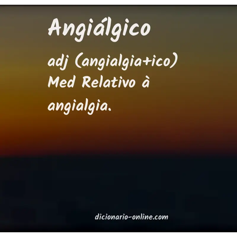 Significado de angiálgico
