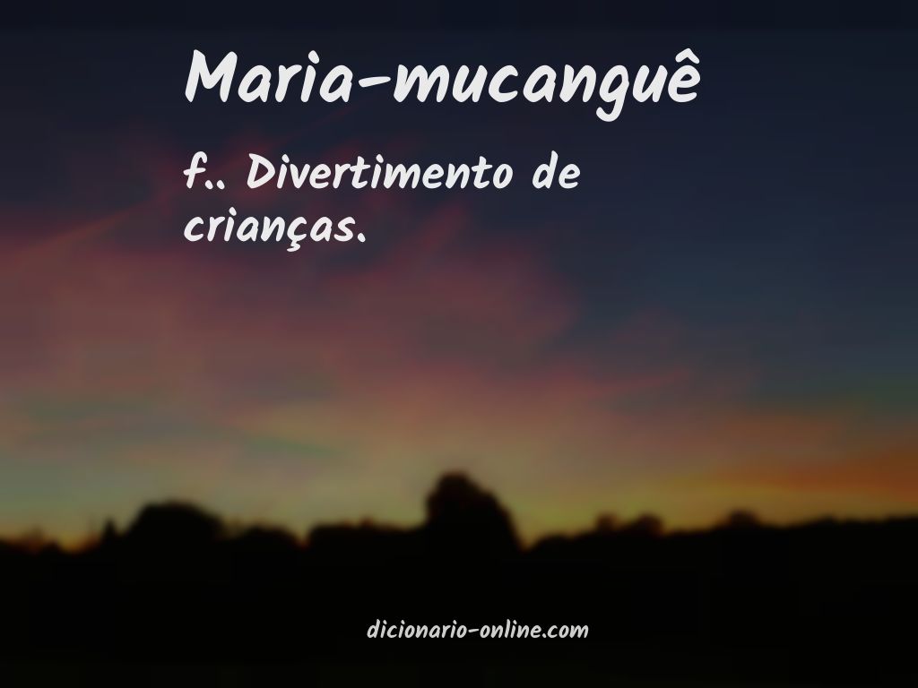 Significado de maria-mucanguê