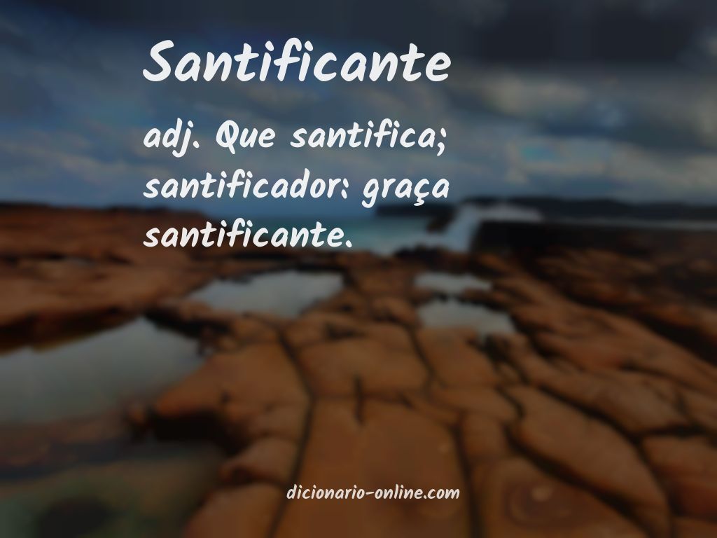 Significado de santificante